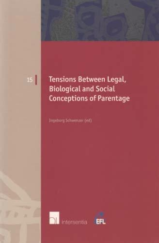Tensions Between Legal, Biological and Social Conceptions of Parentage