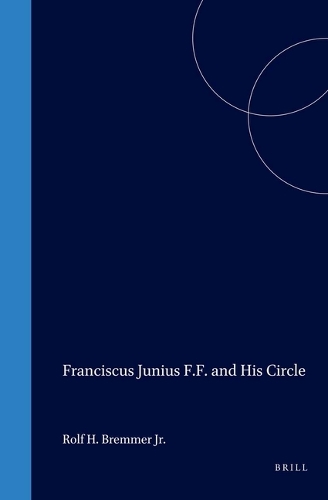 Franciscus Junius F.F. and His Circle