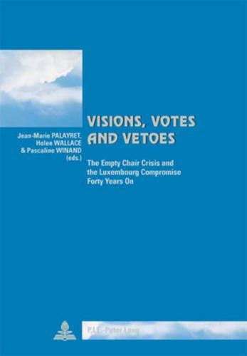 Visions, Votes and Vetoes