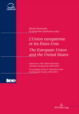 L'Union Europeenne et les Etats-unis the European Union and the United States