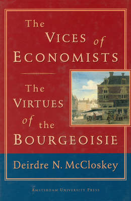 The Vices of Economists