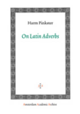 On Latin Adverbs