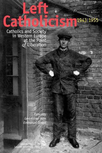 Left Catholicism, 1943–1955