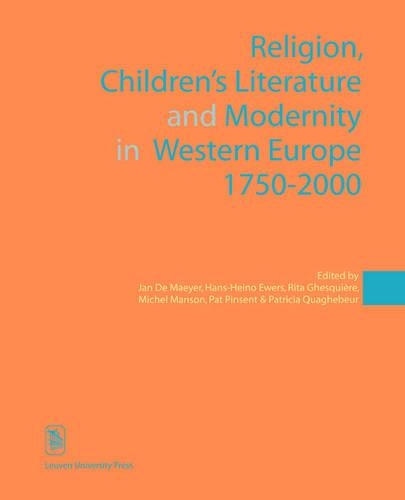 Religion, Children's Literature, and Modernity in Western Europe 1750–2000