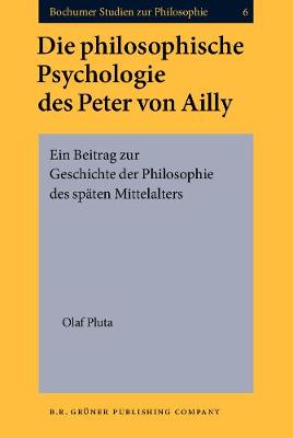 Die philosophische Psychologie des Peter von Ailly