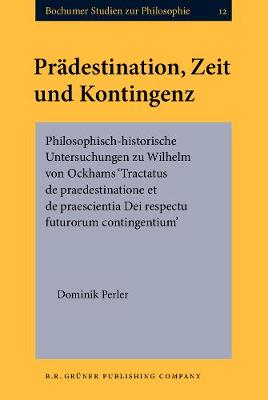 Prädestination, Zeit und Kontingenz