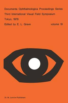 Third International Visual Field Symposium Tokyo, May 3–6, 1978