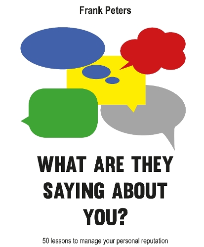 What are they saying about you?