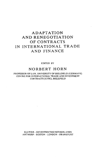Adaptation and Renegotiation of Contracts in International Trade and Finance