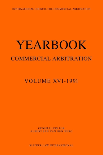 Yearbook Commercial Arbitration Volume XVI - 1991