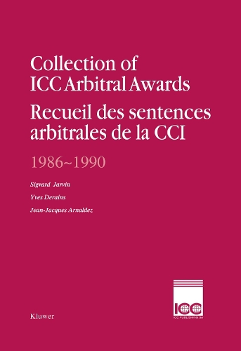Collection of ICC Arbitral Awards 1986 - 1990