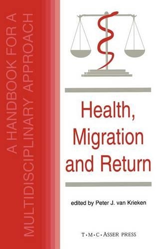 Health, Migration and Return:A Handbook for a Multidisciplinary Approach