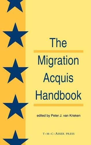 The Migration Acquisition Handbook:The Foundation for a Common European Migration Policy