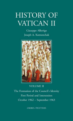 History of Vatican II, Vol. II.  The Formation of the Council's Identity.  First Period and Intersession.  October 1962 - September 1963