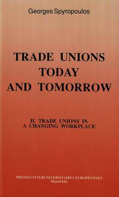 Trade Unions Today and Tomorrow