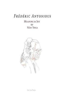 Meaning & Joy of Nam Yoga