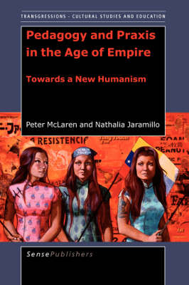Pedagogy and Praxis in the Age of Empire