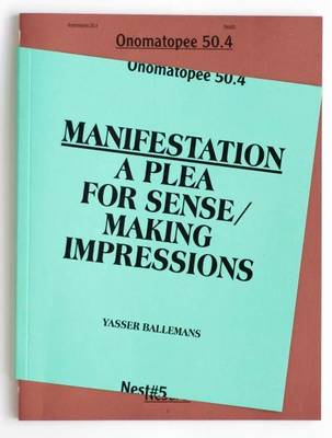 Yasser Ballemans: Manifestation