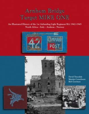 Arnhem Bridge Target Mike One
