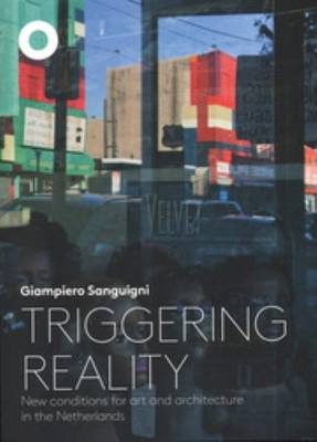 Triggering Reality