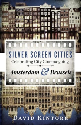 Silver Screen Cities Amsterdam & Brussels