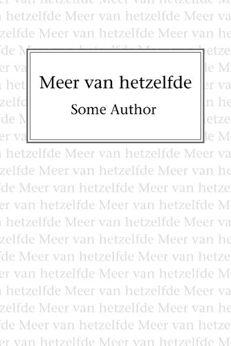 Meer van hetzelfde