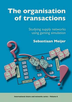 The organisation of transactions