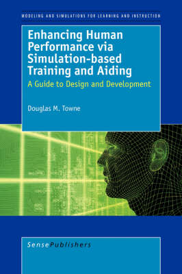 Enhancing Human Performance via Simulation-based Training and Aiding