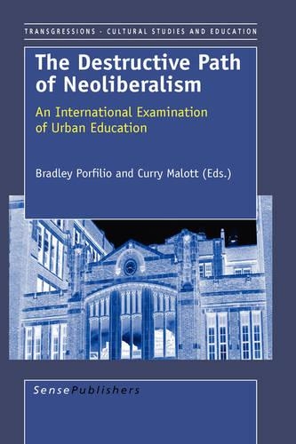 The Destructive Path of Neoliberalism