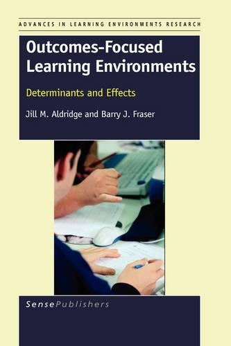 Outcomes-Focused Learning Environments