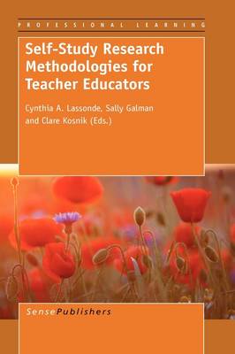 Self-Study Research Methodologies for Teacher Educators
