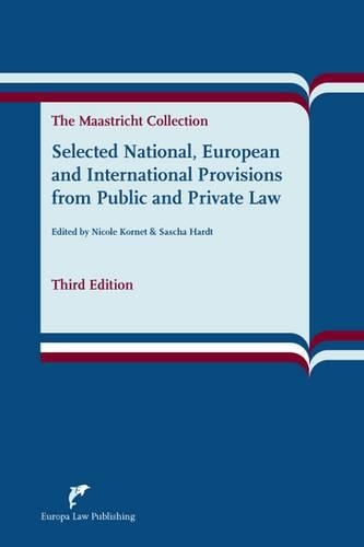 Selected National, European and International Provisions from Public and Private Law