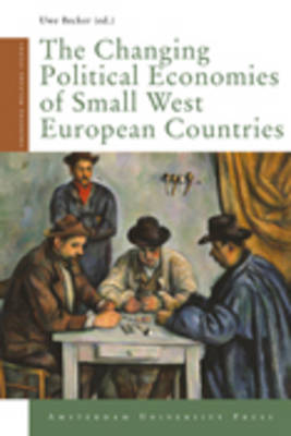 The Changing Political Economies of Small West European Countries