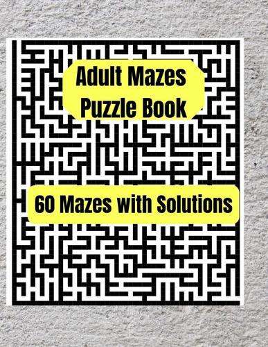 Adult Mazes Puzzle Book