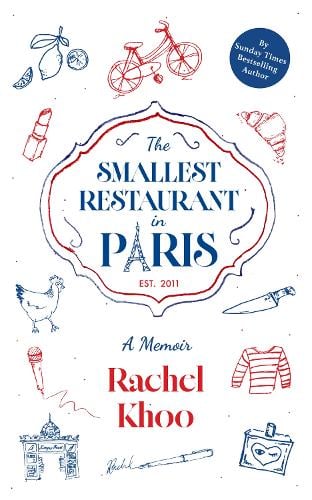 The Smallest Restaurant In Paris by Rachel Khoo