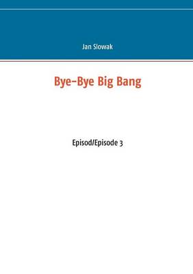 Bye-Bye Big Bang