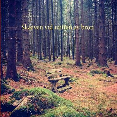 Skarven vid mitten av bron