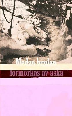 Medan himlen förmörkas av aska från Tambora