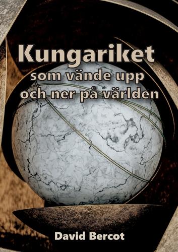 Kungariket som vände upp-och-ned på världen