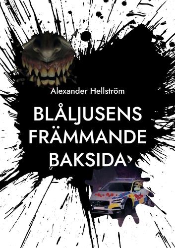 Blåljusens främmande baksida