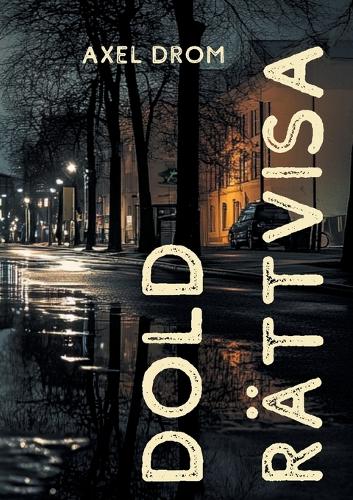 Dold Rättvisa