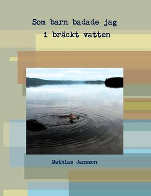 Som barn badade jag i brackt vatten