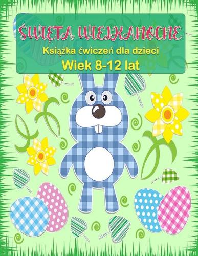 Wielkanocna książeczka dla dzieci w wieku 8-12 lat