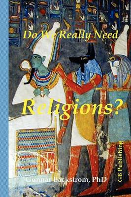 Do We Really Need Religions?