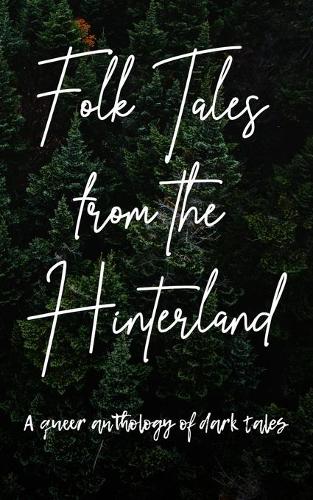 Folk Tales from the Hinterland
