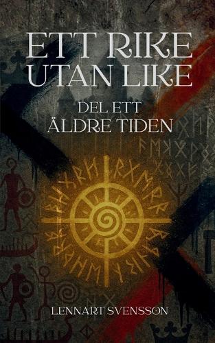 Ett rike utan like, del ett