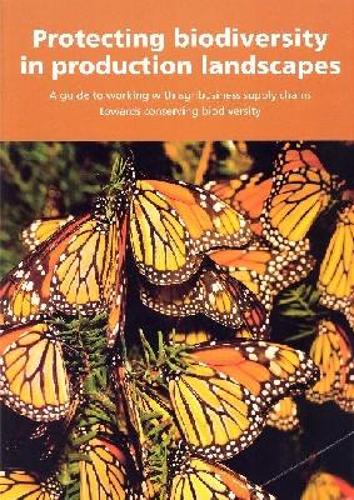 Protecting Biodiversity in Production Landscapes