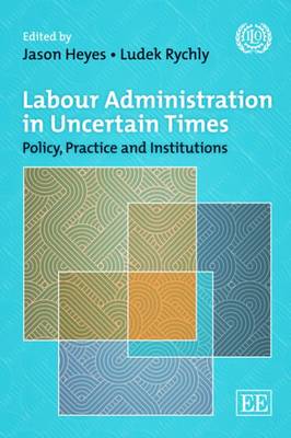 Labour Administration in Uncertain Times
