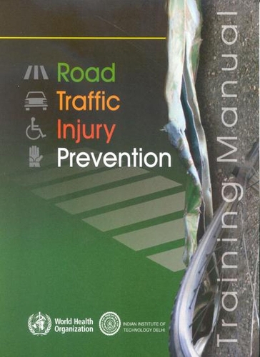 Road Traffic Injury Prevention Training Manual
