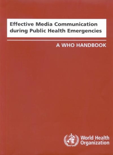 Effective Media Communication During Public Health Emergencies